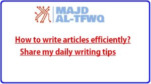 How to write articles efficiently Share my daily writing tips